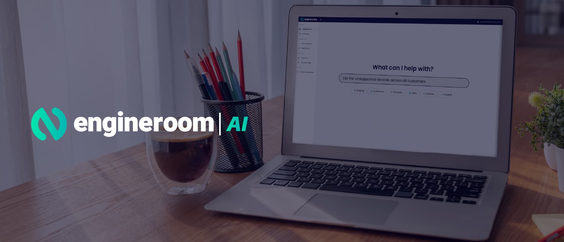 EngineRoom AI - Unsupported Devices